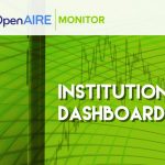 OpenAIRE MONITOR Institucional: serviço feito à “medida” para monitorizar as práticas de Ciência Aberta na sua instituição