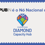 PUB IN é o nó nacional do European Diamond Capacity Hub