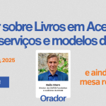Vamos falar sobre Livros em Acesso Aberto: desafios, serviços e modelos de negócio