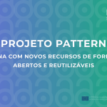 Projeto PATTERN termina com novos recursos de formação abertos e reutilizáveis