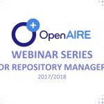Webinars OpenAIRE para gestores de repositórios 2017/2018