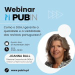 Webinar PUB IN/DOAJ: Como o DOAJ garante a qualidade e a visibilidade das revistas portuguesas?