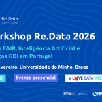 Workshop Re.Data 2026:  Dados FAIR, Inteligência Artificial e Serviços GDI em Portugal